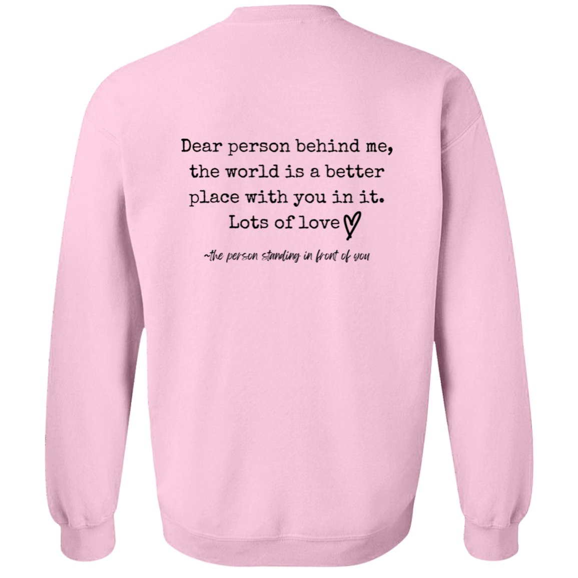 Dear Person Behind Me Sweatshirt - Be Kind - oneofakindcreatives