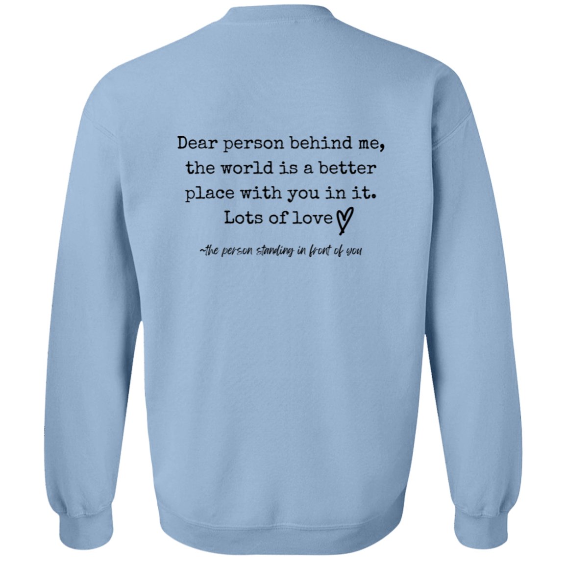 Dear Person Behind Me Sweatshirt - Be Kind - oneofakindcreatives