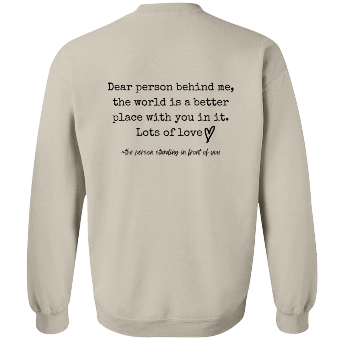 Dear Person Behind Me Sweatshirt - Be Kind - oneofakindcreatives