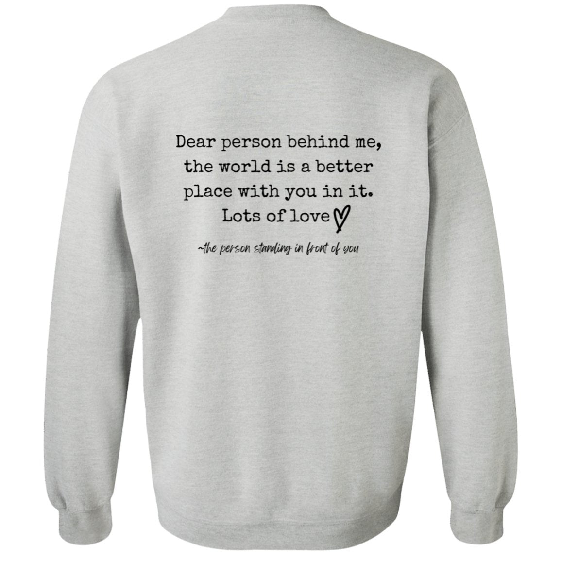 Dear Person Behind Me Sweatshirt - Be Kind - oneofakindcreatives