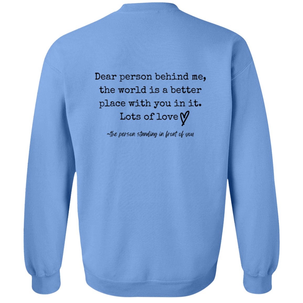 Dear Person Behind Me Sweatshirt - Be Kind - oneofakindcreatives