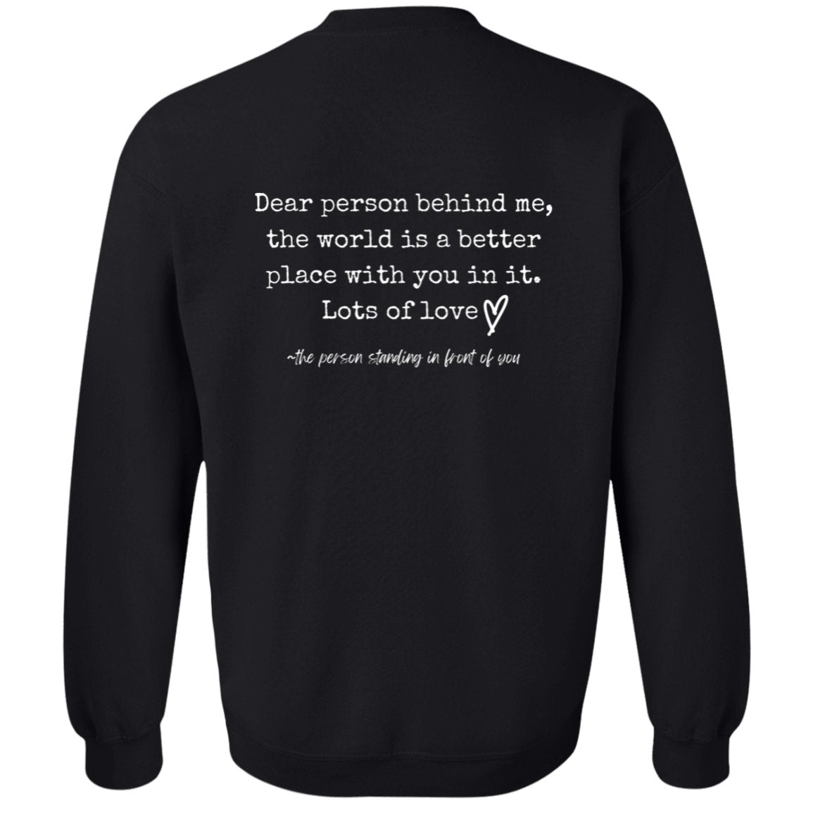 Dear Person Behind Me Sweatshirt - Be Kind - oneofakindcreatives