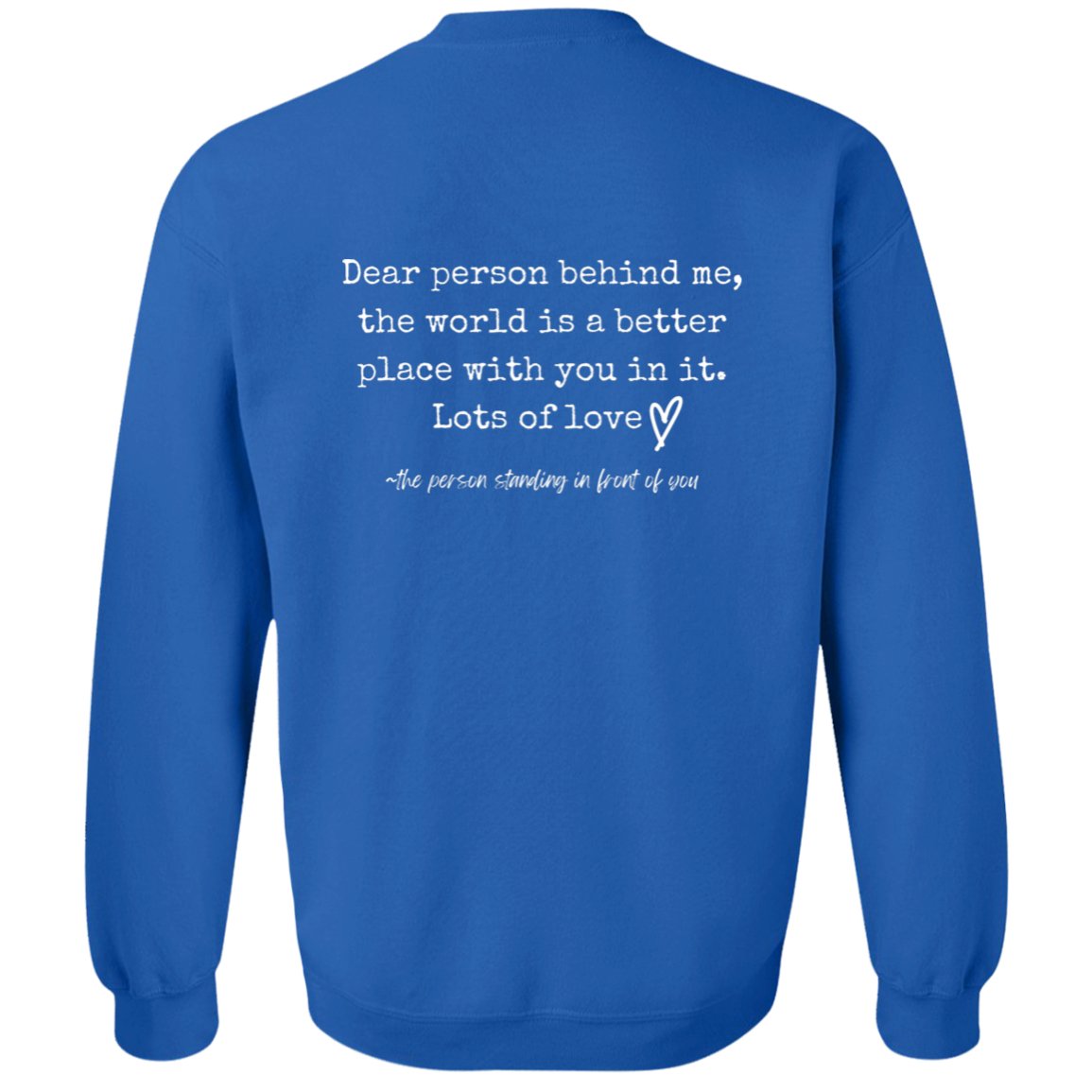 Dear Person Behind Me Sweatshirt - Be Kind - oneofakindcreatives