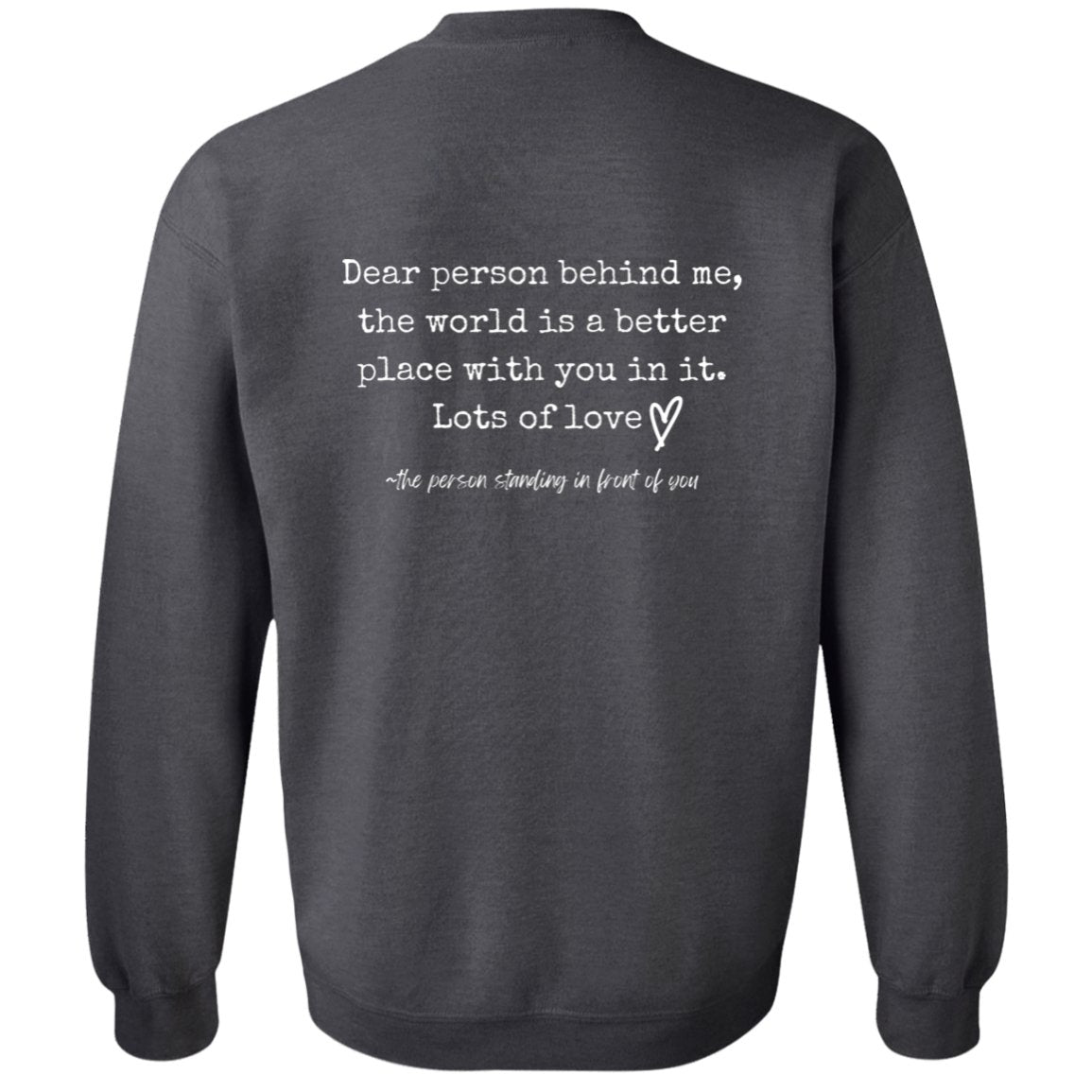 Dear Person Behind Me Sweatshirt - Be Kind - oneofakindcreatives