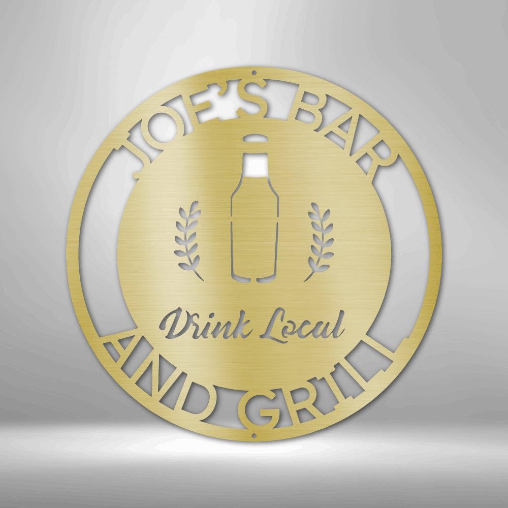 Drink Local Monogram - Steel Sign - oneofakindcreatives