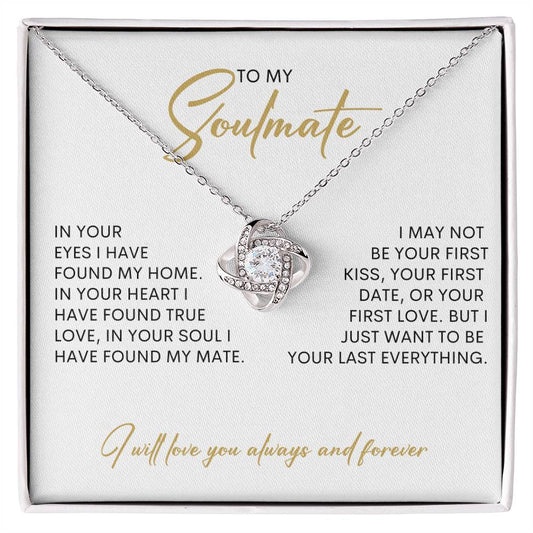 To My Soulmate | I Will Love You, Always & Forever - Love Knot Necklace - oneofakindcreatives